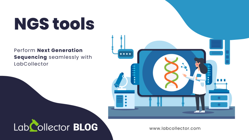 Next Generation Sequencing (NGS) Automation - LabCollector Blog