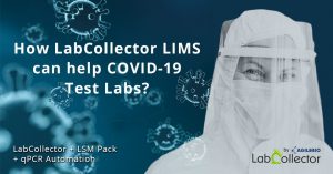 Read more about the article How LabCollector LIMS can help COVID-19 test labs?